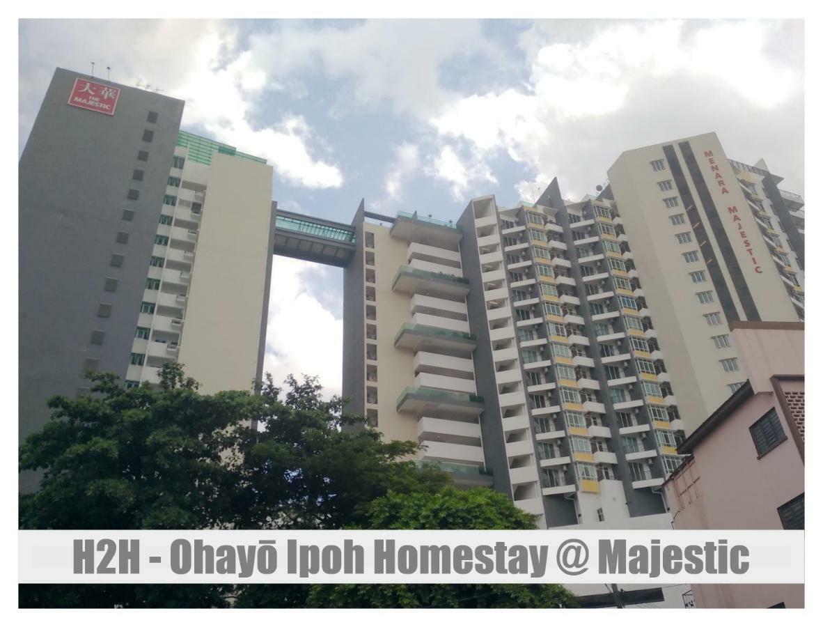 H2H - Ohayo Ipoh Majestic Ipoh Exterior foto